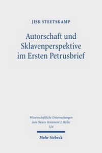 Abbildung von: Autorschaft und Sklavenperspektive im Ersten Petrusbrief - Mohr Siebeck