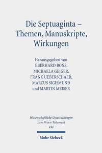 Abbildung von: Die Septuaginta - Themen, Manuskripte, Wirkungen - Mohr Siebeck