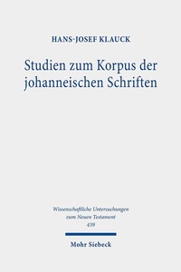 Abbildung von: Studien zum Korpus der johanneischen Schriften - Mohr Siebeck