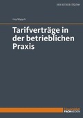 Cover: Tarifvertr&auml;ge in der betrieblichen Praxis - Fachmedien Otto Schmidt
