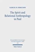Cover: The Spirit and Relational Anthropology in Paul - Mohr Siebeck