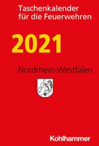 Abbildung von: Taschenkalender für die Feuerwehren 2021 / Nordrhein-Westfalen - Kohlhammer