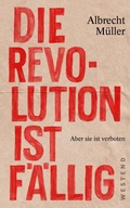 Cover: Die Revolution ist f&auml;llig - Westend
