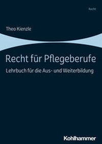 Abbildung von: Recht für Pflegeberufe - Kohlhammer