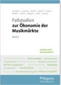 Cover: Fallstudien zur &Ouml;konomie der Musikm&auml;rkte   - Reguvis Fachmedien