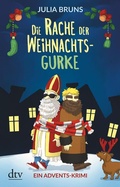 Cover: Die Rache der Weihnachtsgurke - dtv