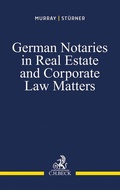 Cover: German Notaries in Real Estate and Corporate Law Matters - C.H.BECK