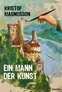 Abbildung: "Ein Mann der Kunst"