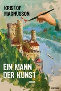 Cover: Ein Mann der Kunst - Antje Kunstmann Verlag