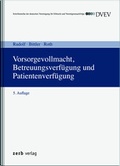 Cover: Vorsorgevollmacht, Betreuungsverf&uuml;gung und Patientenverf&uuml;gung - Zerb