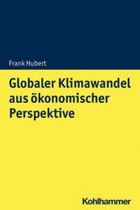 Abbildung von: Globaler Klimawandel aus ökonomischer Perspektive - Kohlhammer