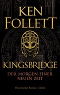 Cover: Kingsbridge - Der Morgen einer neuen Zeit - L&uuml;bbe