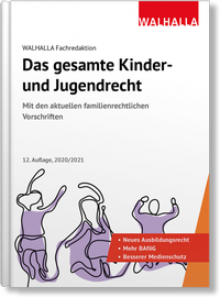 Abbildung von: Das gesamte Kinder- und Jugendrecht - Ausgabe 2020/2021 - Walhalla
