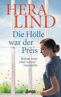 Abbildung von: Die Hölle war der Preis - Diana Verlag