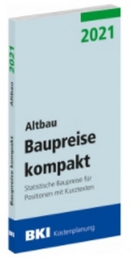 Abbildung von: BKI Baupreise kompakt Altbau 2021 - Rudolf Müller Verlag
