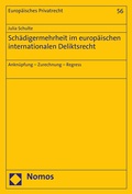 Cover: Sch&auml;digermehrheit im europ&auml;ischen internationalen Deliktsrecht - Nomos