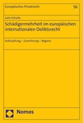 Cover: Sch&auml;digermehrheit im europ&auml;ischen internationalen Deliktsrecht - Nomos