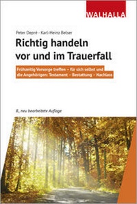 Abbildung von: Richtig handeln vor und  im Trauerfall - Walhalla