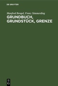 Cover: Grundbuch, Grundst&uuml;ck, Grenze - De Gruyter