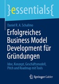 Cover: Erfolgreiches Business Model Development f&uuml;r Gr&uuml;ndungen - Springer Gabler