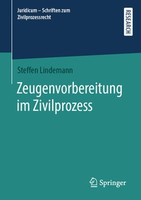 Abbildung von: Zeugenvorbereitung im Zivilprozess - Springer