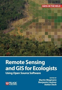 Enlarge image Cover: Remote Sensing and GIS for Ecologists - Pelagic Publishing