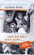 Cover: Und die Welt war jung - Kindler