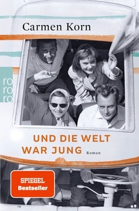 Abbildung von: Und die Welt war jung - Rowohlt