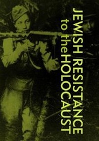 Enlarge image Cover: Jewish Resistance to the Holocaust - Stephen Morris