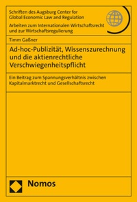 Abbildung von: Ad-hoc-Publizität, Wissenszurechnung und die aktienrechtliche Verschwiegenheitspflicht - Nomos