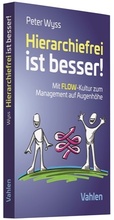 Cover: Hierarchiefrei ist besser! - Vahlen