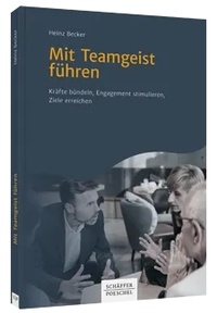 Abbildung von: Mit Teamgeist führen - Schäffer-Poeschel