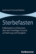 Cover: Sterbefasten - Kohlhammer