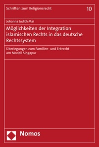 Abbildung von: Möglichkeiten der Integration islamischen Rechts in das deutsche Rechtssystem - Nomos