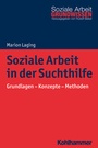 Cover: Soziale Arbeit in der Suchthilfe - Kohlhammer