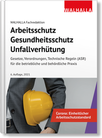Bild vergrößern Bild: Arbeitsschutz, Gesundheitsschutz, Unfallverhütung - Ausgabe 2021 - Walhalla