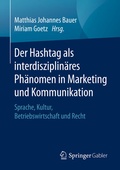 Cover: Der Hashtag als interdisziplin&auml;res Ph&auml;nomen in Marketing und Kommunikation - Springer Gabler