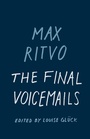 Cover: The Final Voicemails - Milkweed Editions