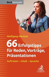 Abbildung von: 66 Erfolgstipps für Reden, Vorträge, Präsentationen - C.H.BECK