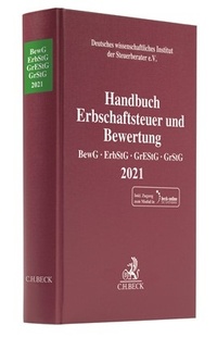 Abbildung von: Handbuch Erbschaftsteuer und Bewertung 2021: BewG, ErbStG, GrEStG, GrStG 2021 - C.H.BECK