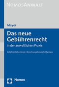 Cover: Das neue Geb&uuml;hrenrecht in der anwaltlichen Praxis - Nomos