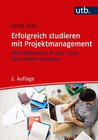 Abbildung von: Erfolgreich studieren mit Projektmanagement - UTB