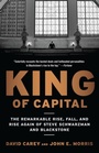 Cover: King of Capital - Crown Publishing Group, Division of Random House Inc
