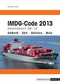 Cover: IMDG Code 2013 - Verkehrs-Verlag Fischer