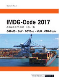 Abbildung von: IMDG Code 2017 - Verkehrs-Verlag Fischer