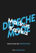 Cover: Markus Kavka &uuml;ber Depeche Mode - Kiepenheuer & Witsch