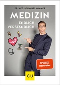 Cover: Medizin - endlich verst&auml;ndlich - Gr&auml;fe und Unzer