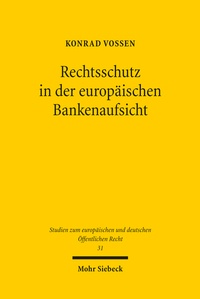 Abbildung von: Rechtsschutz in der europäischen Bankenaufsicht - Mohr Siebeck