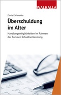 Cover: &Uuml;berschuldung im Alter - Walhalla