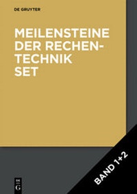 Abbildung von: Herbert Bruderer: Meilensteine der Rechentechnik / [Set Meilensteine der Rechentechnik Band 1+2] - De Gruyter Oldenbourg